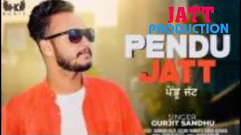 PENDU JATT  | GURJIT SANDHU | (Full Audio Song) #JATTPRODUCTION
