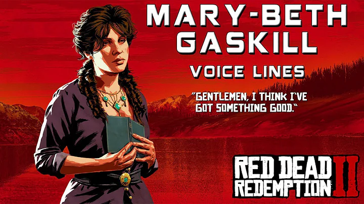 Red Dead Redemption 2: Mary-Beth Gaskill Voice Lines