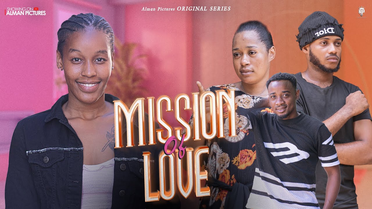 MISSION OF LOVE | ep 2 | - YouTube