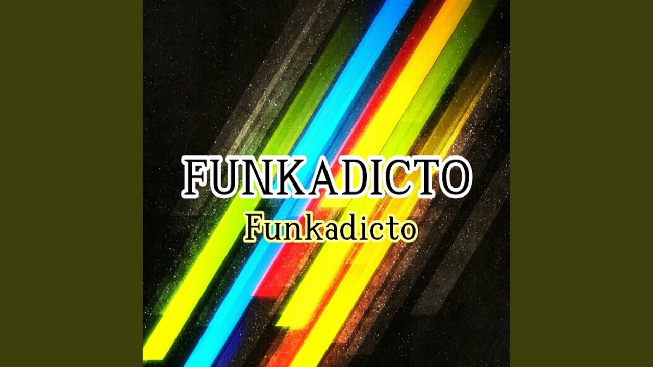 Watch Funkadicto on YouTube Watch Funkadicto on YouTube