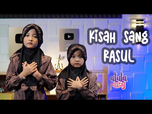 ALULA AISY - KISAH SANG RASUL class=
