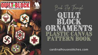 Quilt Block Ornaments Plastic Canvas Pattern Book Flip Through Video