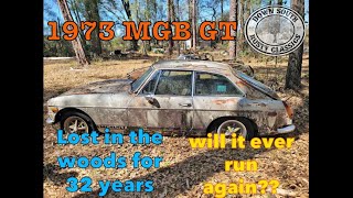 1973 MGB GT  Lost in the woods for 32 years – will it run??