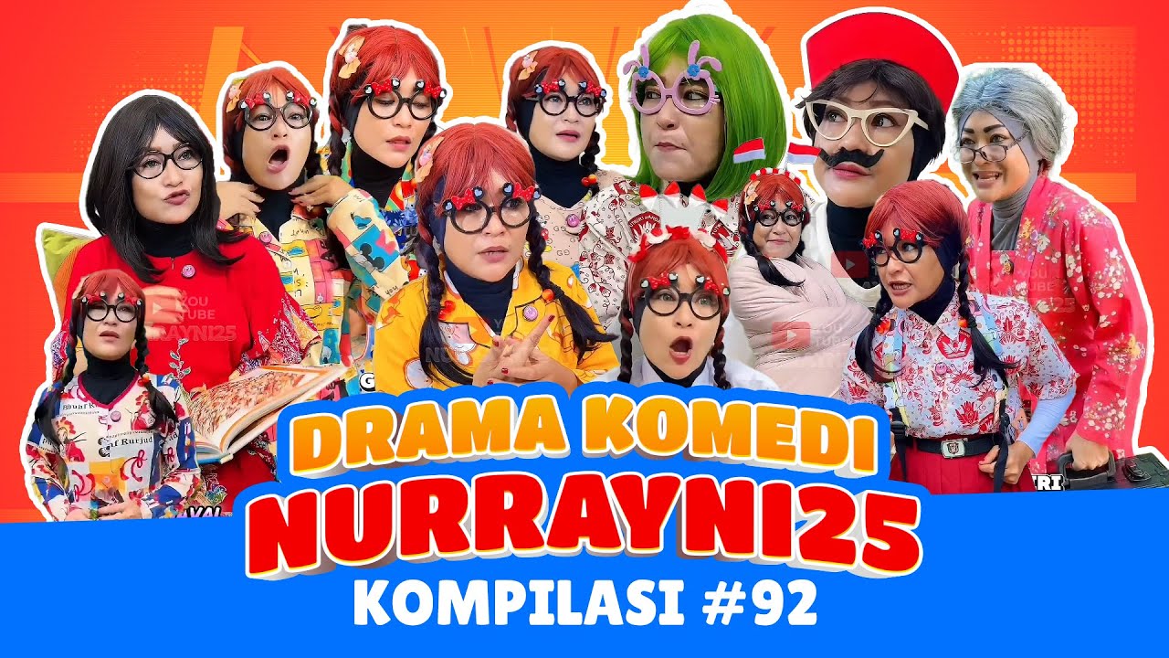 PART 92 | KOMPILASI DRAMA KOMEDI NURRAYNI25