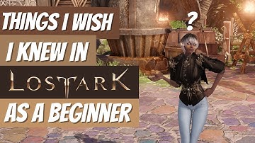 [Lost Ark] Lost Ark for Beginners | Tips And Tricks | Guide | Una