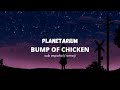 BUMP OF CHICKEN - Planetarium // sub espa&ntilde;ol/romaji