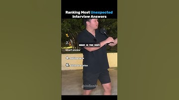 Ranking Most Unexpected Interview Answers