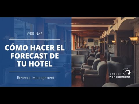 360 Hotel Management | Cómo hacer el Forecast de tu Hotel