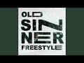 Old sinner freestyle