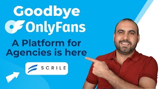 Good bye OnlyFans a platform for agencies is here Scrile Connect