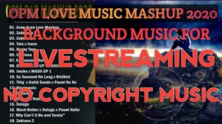 11 July 2020 OPM RAP MASHUP 2020 || NO COPYRIGHT || BACKGROUND MUSIC FOR LIVESTREAMING