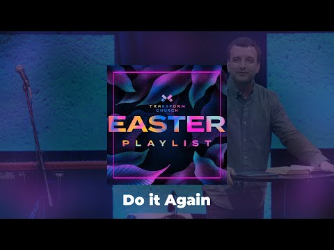 Easter Playlist: Do it Again