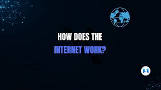How Does the Internet Actually Work (Explained Simply)