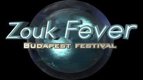 Zouk Fever Budapest Festival 2016*TEACHERS SHOWS*