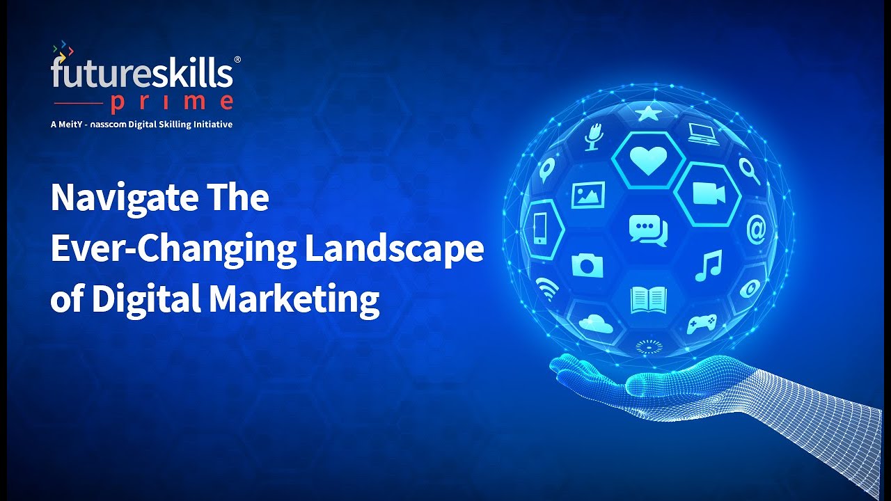 FutureSkills Prime Bootcamp - Digital Marketing - A science of Market Disruption