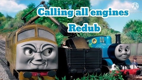 Calling all engines redub Part 6 (Final)