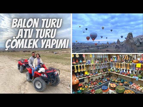 Kapadokya Balon Turu - ATV Turu - Çömlek Yapımı | Balon Turu Fiyatı - Çömlek Nasıl Yapılır?