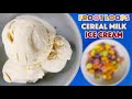 FROOT Loops Cereal Milk ICE Cream Recipe