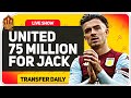 United Back In for 75 Million Grealish! Man Utd Transfer News