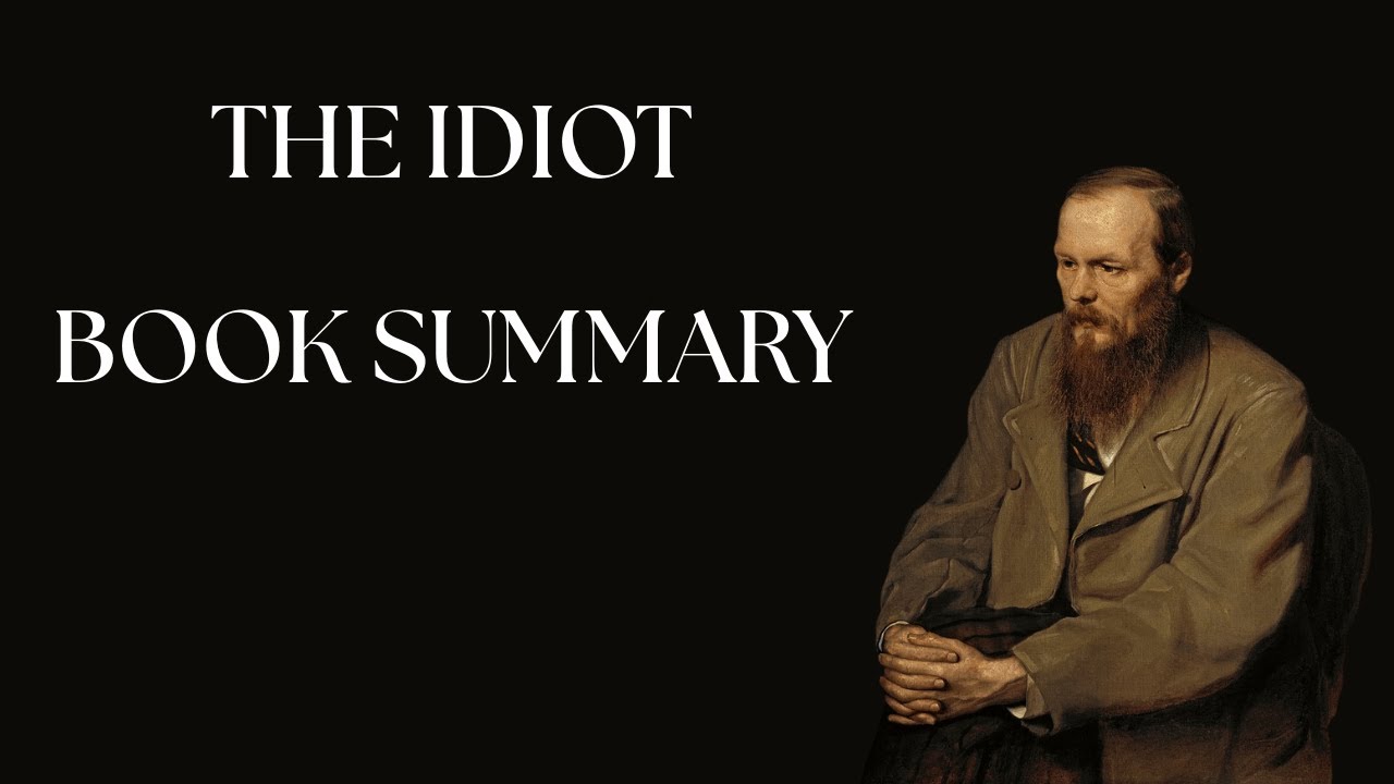 A Short Version of The Idiot - Dostoevsky - Book Summary