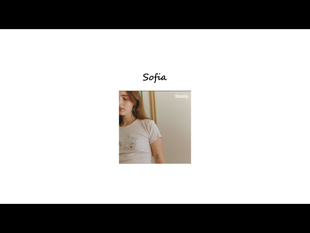 ♪ ` Sofia - Clairo ♪ ` One Hour Version class=