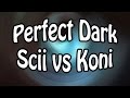 Perfect Dark | Scii vs Koni