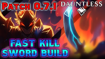 DAUNTLESS - UPDATED SWORD BUILD Patch 0.7.1
