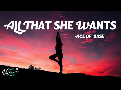 Ace of Base - All That She Wants (Lyrics)