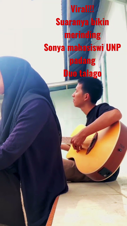 ViralSonya putri effendi mahasiswi unp padang  #minang #minangcover #minanghits #fyp #viral #minang
