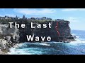 Climbing The Last Wave - Sydney Australia