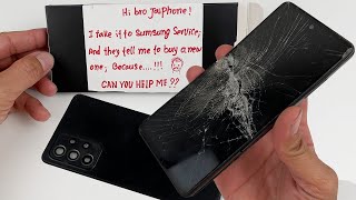 she needs my help, because...!? how i restore samsung galaxy a52 cracked