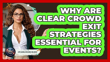 Why Are Clear Crowd Exit Strategies Essential For Events? - Epic World Record Holders