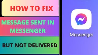 How to fix message sent in messenger but not delivered| 2024