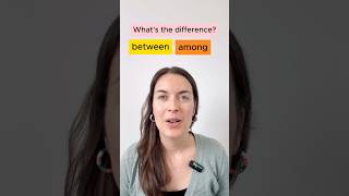 Between and among - what’s the difference in English?