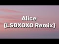 Lady Gaga - Alice (LSDXOXO Remix) [Lyrics]