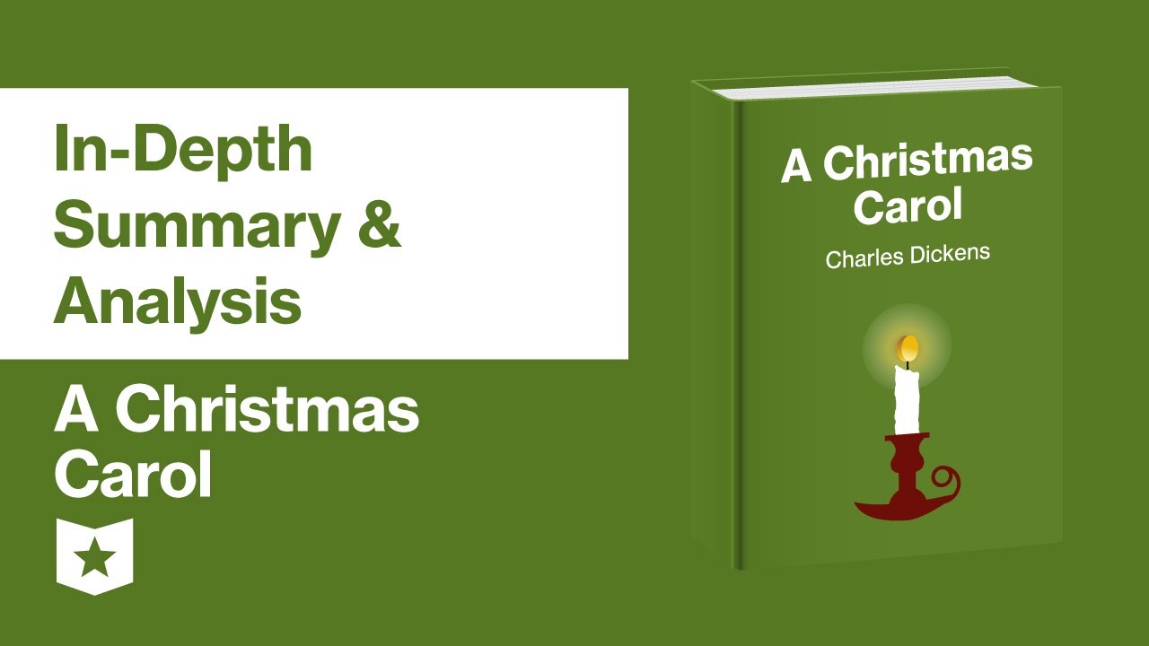 A Christmas Carol By Charles Dickens | In-Depth Summary  Analysis