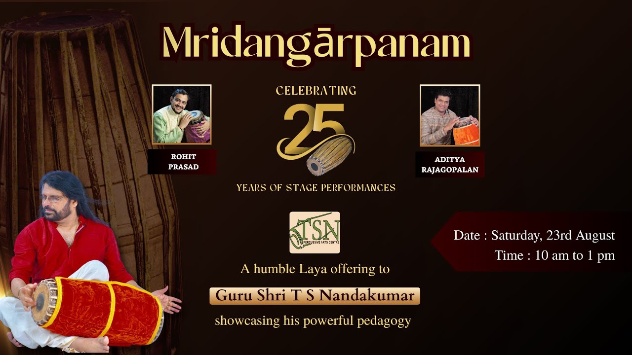 MRIDANGARPANAM | Celebrating 25 years of Stage Performances | Rohit Prasad and Aditya Rajagopalan
