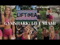 Gymshark lift miami 2024