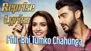 Phir Bhi Tumko Chahunga (Pal Bhar) | Reprise | Arijit Singh | Lyrics | Sad song
