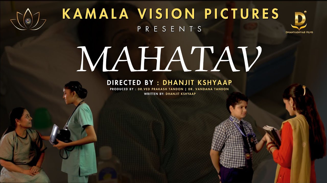 MAHATAV - The Meaning of Giving Life | Dhanjit Kshyaap |