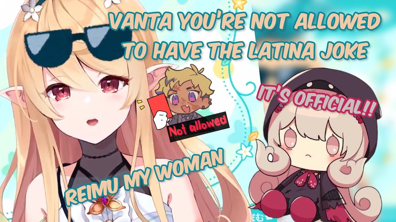 Pomu and Reimu not allow Vanta to use their Latina joke