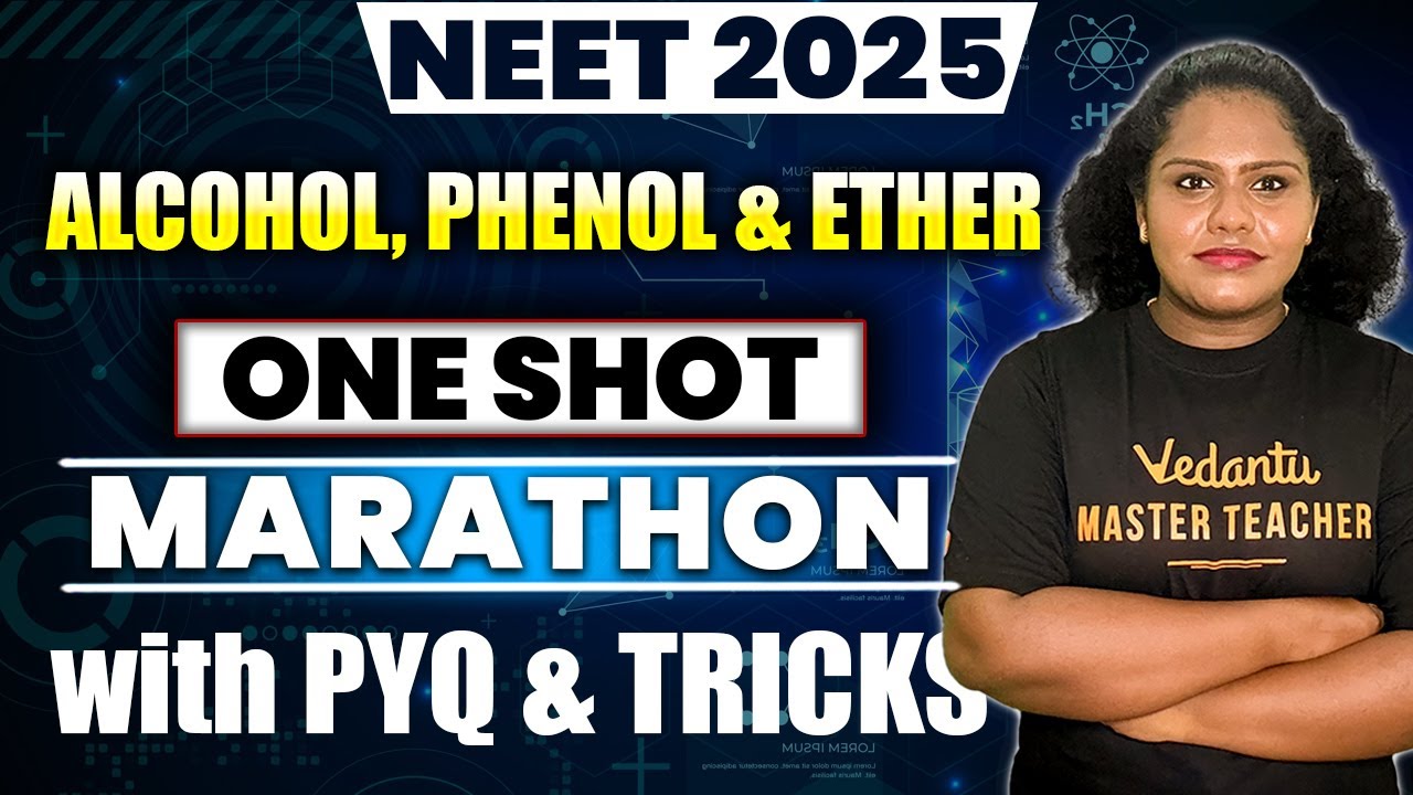 NEET 2025 | Alcohol, Phenol, and Ether One Shot | NEET Chemistry ...