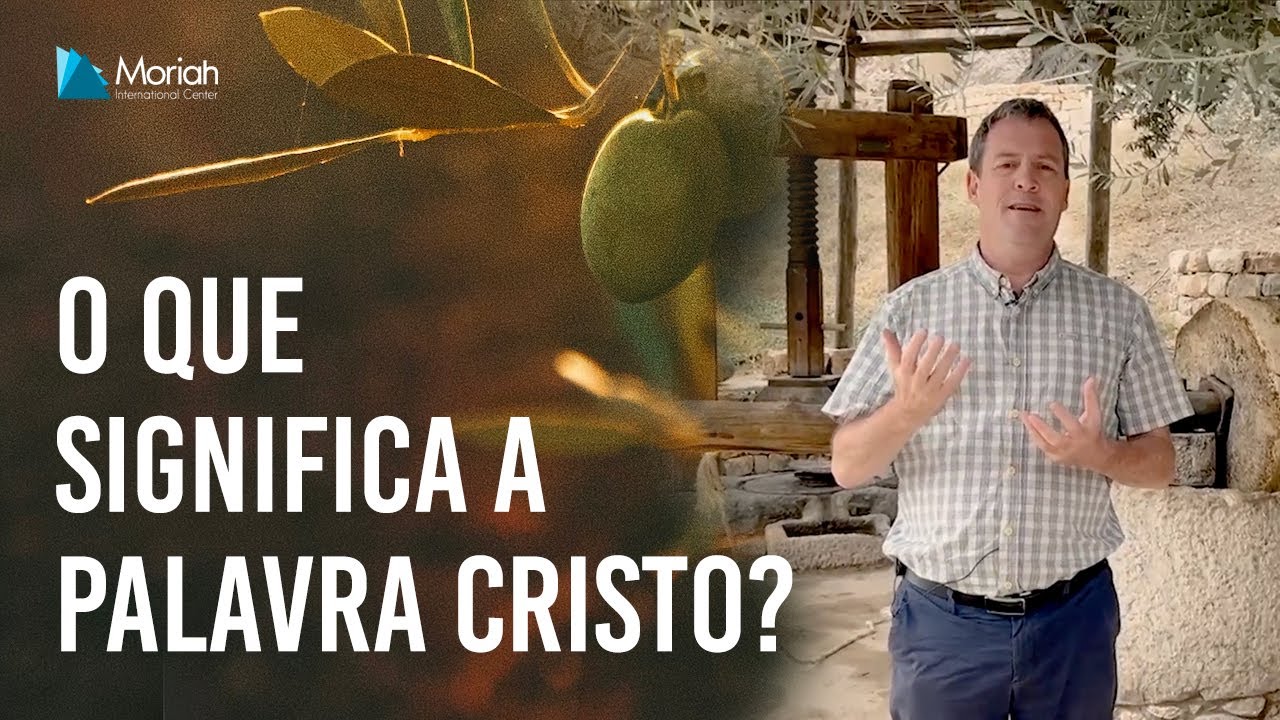 O QUE SIGNIFICA A PALAVRA CRISTO? - YouTube