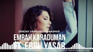 Emrah Karaduman - En Güzel Yenilgim feat. Ebru Yaşar (DEEJAY YASIN SEVEN) Mashup # #ComingSoon Resimi