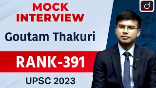 UPSC Result 2023 | Goutam Thakuri | Rank – 391 | Mock Interview | Drishti IAS English