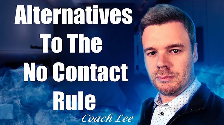 Alternatives To The No Contact Rule
