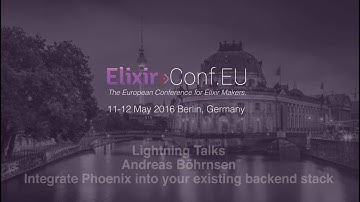 Lightning Talks - Andreas Böhrnsen (ElixirConfEU 2016)