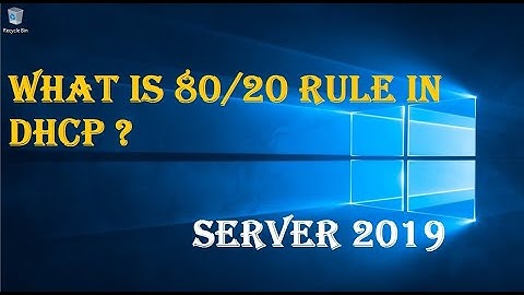 WHAT IS 80/20 RULE IN DHCP ?