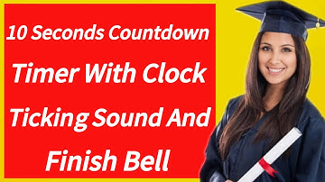 10 Seconds Countdown Timer with clock ticking sound and Finish Bell #generalknowledge 