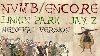 NUMB/ENCORE | Medieval Bardcore Version | Jay Z and Linkin Park chords
